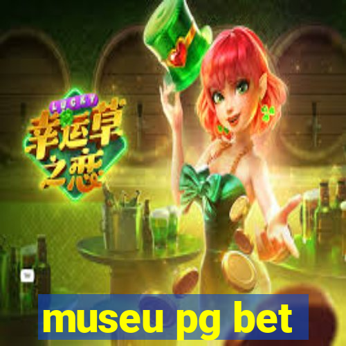 museu pg bet